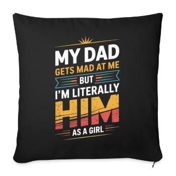 Funny Dad Gifts From Daughter Gag - Throw Pillow Cover 17.5” x 17.5” - black - Front