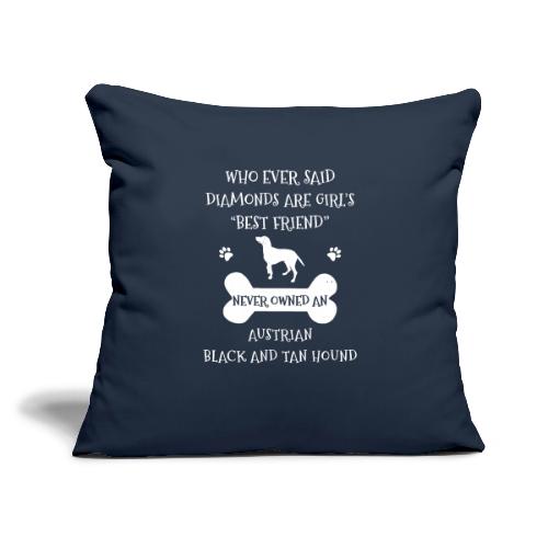 Best Friend Is Austrian Black And Tan Hound Cool - Throw Pillow Cover 17.5” x 17.5”