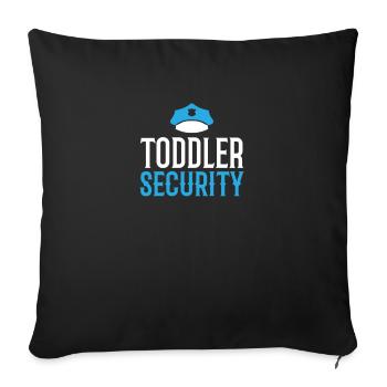 Toddler Security - Throw Pillow Cover 17.5” x 17.5” - black - Front