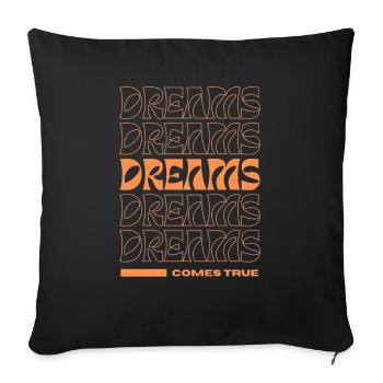 Dream - Throw Pillow Cover 17.5” x 17.5” - black - Front