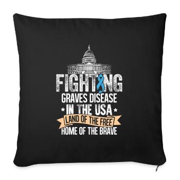 Fighting USA-Graves Disease Awareness Ribbon Shirt - Throw Pillow Cover 17.5” x 17.5” - black - Front