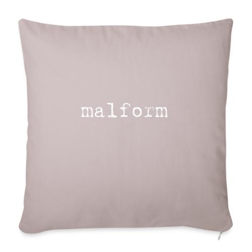 Malform - Throw Pillow Cover 17.5” x 17.5”