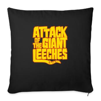 Attack Of The Giant Leeches - Throw Pillow Cover 17.5” x 17.5” - black - Front