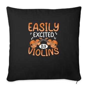 Easily Excited By Violins Orchestra Violinist - Throw Pillow Cover 17.5” x 17.5” - black - Front