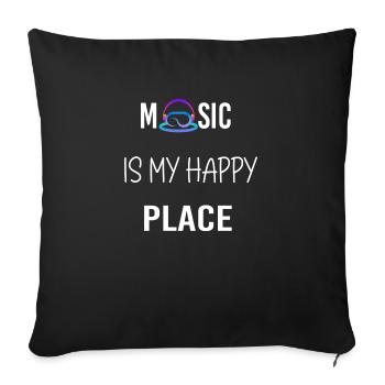 Music is my happy place - Throw Pillow Cover 17.5” x 17.5” - black - Front