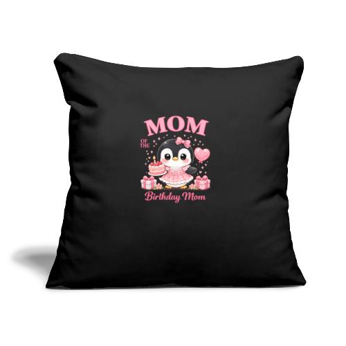 Cute Penguin Birthday Mom Kawaii Cake Balloon Gift - Throw Pillow Cover 17.5” x 17.5”