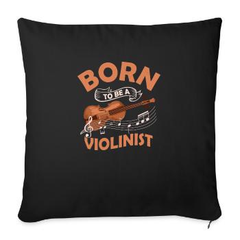 Born To Be A Violinist Orchestra Violin - Throw Pillow Cover 17.5” x 17.5” - black - Front
