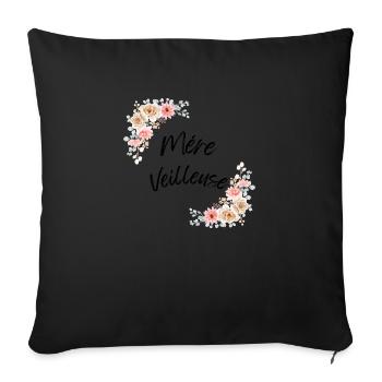 Mére Veilleuse, Cadeau fête des mères drole humour - Throw Pillow Cover 17.5” x 17.5” - black - Front