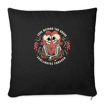 Love beyond the grave skullmates forever - Throw Pillow Cover 17.5” x 17.5” - black - Front