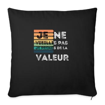 Je Ne Vieillis Pas Cadeau Anniversaire Homme - Throw Pillow Cover 17.5” x 17.5” - black - Front