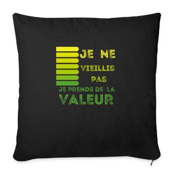 Je Ne Vieillis Pas Cadeau Anniversaire Homme - Throw Pillow Cover 17.5” x 17.5” - black - Front