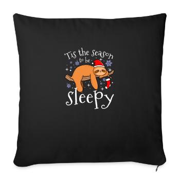 Tis The Season To Be Sleepy For Christmas Season - Throw Pillow Cover 17.5” x 17.5” - black - Front