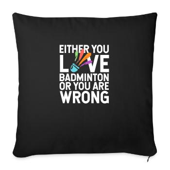 Badminton - Throw Pillow Cover 17.5” x 17.5” - black - Front
