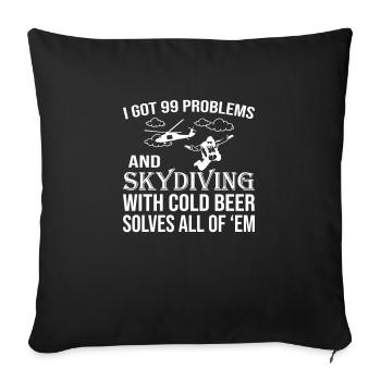 Skydiving With Beer Solves Of Problem - Throw Pillow Cover 17.5” x 17.5” - black - Front