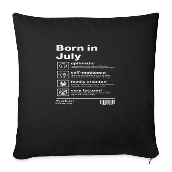 Born in July - Throw Pillow Cover 17.5” x 17.5” - black - Front