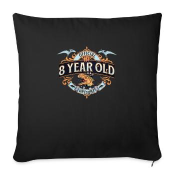 Official 8 Year Old Birthday - Jurassic Dinosaur P - Throw Pillow Cover 17.5” x 17.5” - black - Front