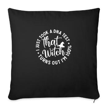 100 That Witch - Throw Pillow Cover 17.5” x 17.5” - black - Front