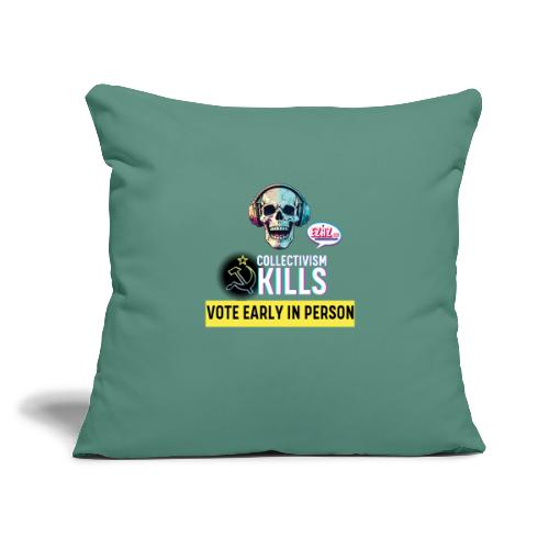 Collectivism Kills Transparent Design - Throw Pillow Cover 17.5” x 17.5”