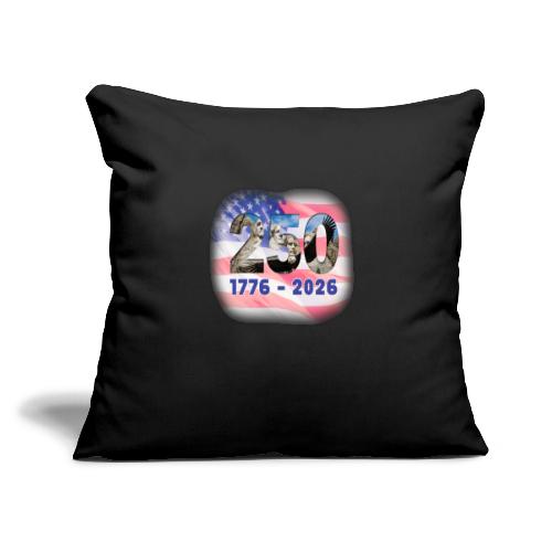 1776 - 2026 | 250 Years USA - Throw Pillow Cover 17.5” x 17.5”