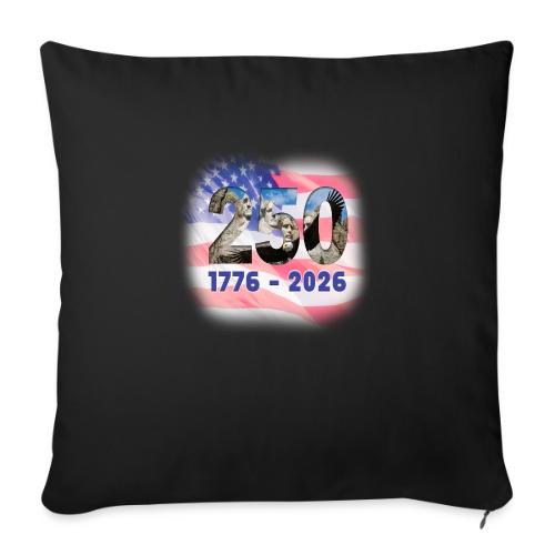 1776 - 2026 | 250 Years USA - Throw Pillow Cover 17.5” x 17.5”