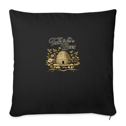 Talk To The Bees - Throw Pillow Cover 17.5” x 17.5”