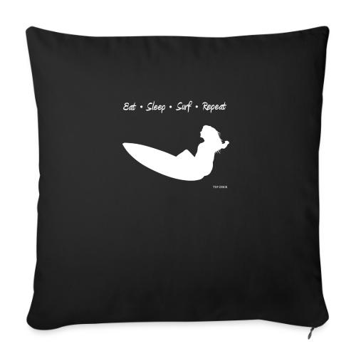 Eat Sleep Surf Repeat - Women - Throw Pillow Cover 17.5” x 17.5”