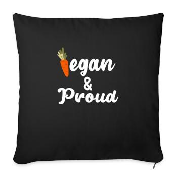 Vegan & Proud - Throw Pillow Cover 17.5” x 17.5” - black - Front