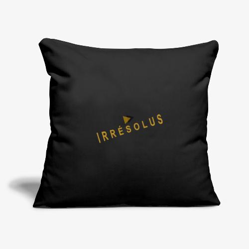 Irrésolus - Throw Pillow Cover 17.5” x 17.5”