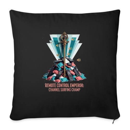 Remote Control Emperor T Shirt - Throw Pillow Cover 17.5” x 17.5”