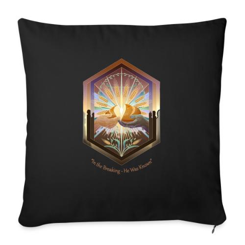 Easter In the Breaking He Was Known T Shirt, Gift - Throw Pillow Cover 17.5” x 17.5”