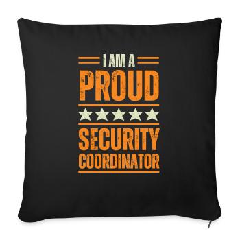 Proud Security Coordinator - Throw Pillow Cover 17.5” x 17.5” - black - Front
