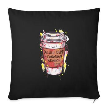 Delulu Dept Canadian Branch Cup - Throw Pillow Cover 17.5” x 17.5” - black - Front