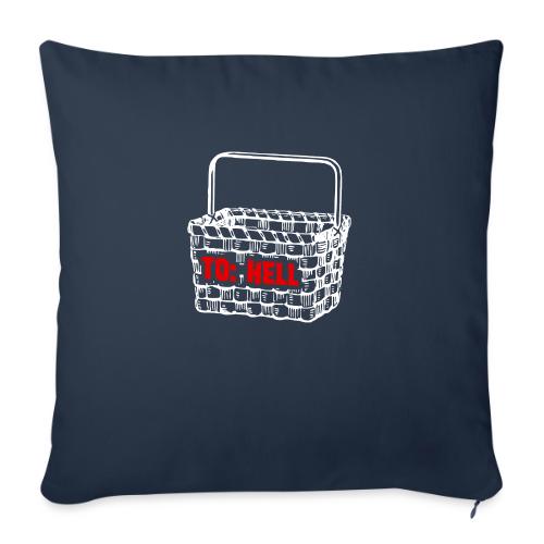 Going to Hell in a Handbasket - Throw Pillow Cover 17.5” x 17.5”