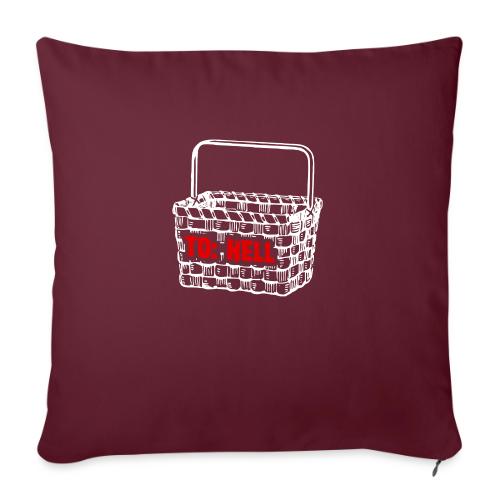 Going to Hell in a Handbasket - Throw Pillow Cover 17.5” x 17.5”