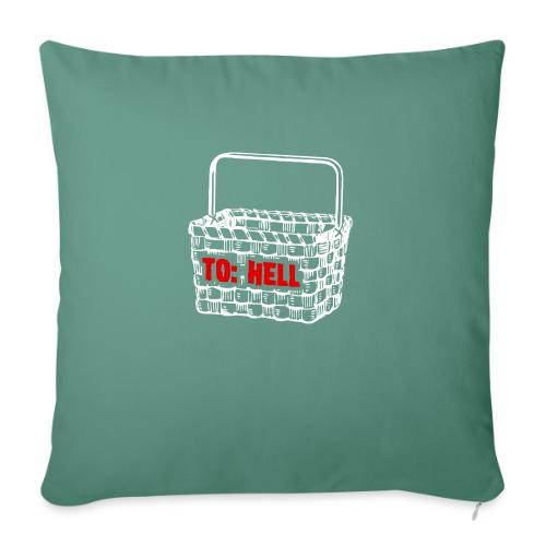 Going to Hell in a Handbasket - Throw Pillow Cover 17.5” x 17.5”
