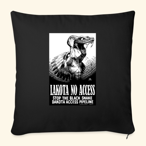 Lakota No Access, Stop the Black Snake, NODAPL - Throw Pillow Cover 17.5” x 17.5”