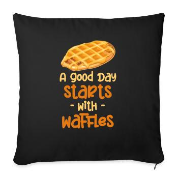 A Good Day Starts With Waffles Comfy Morning - Throw Pillow Cover 17.5” x 17.5” - black - Front