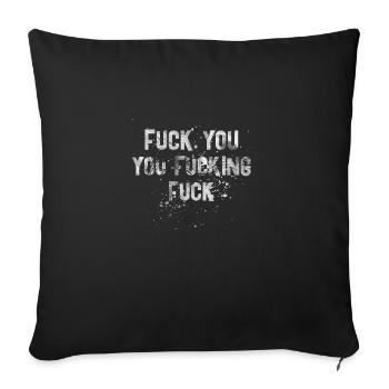 YOU FUCKING W - Throw Pillow Cover 17.5” x 17.5” - black - Front