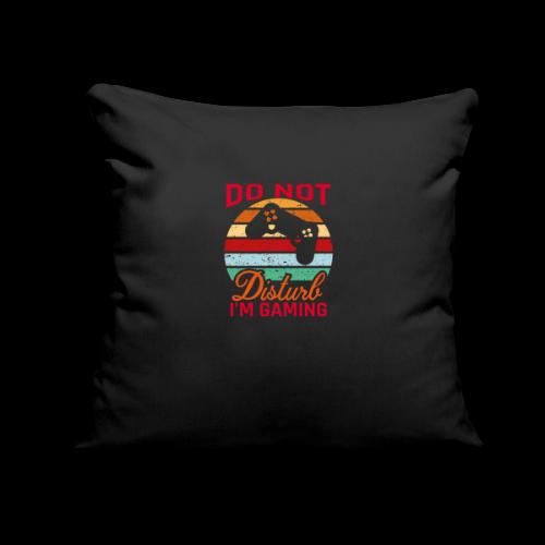 Do Not Disturb, I'm Gaming - Throw Pillow Cover 17.5” x 17.5”