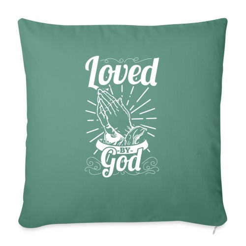 Loved By God - Alt. Design (White Letters) - Throw Pillow Cover 17.5” x 17.5”