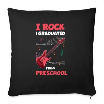 I Rock Graduated Preschool Graduation Graduate - Throw Pillow Cover 17.5” x 17.5” - black - Front