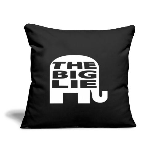 The Big Lie GOP Logo - Throw Pillow Cover 17.5” x 17.5”