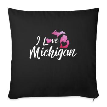 I Love Michigan - Throw Pillow Cover 17.5” x 17.5” - black - Front