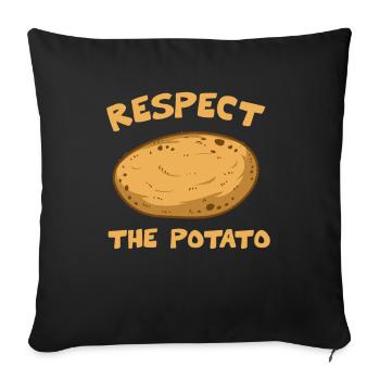 Respect The Potato - Throw Pillow Cover 17.5” x 17.5” - black - Front