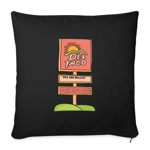 Del Taco Come on - Throw Pillow Cover 17.5” x 17.5”