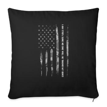 I Am 1776% Sure No One Will Be T... - Throw Pillow Cover 17.5” x 17.5” - black - Front