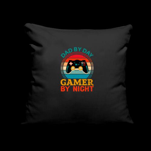 Dad By Day, Gamer By Night - Throw Pillow Cover 17.5” x 17.5”
