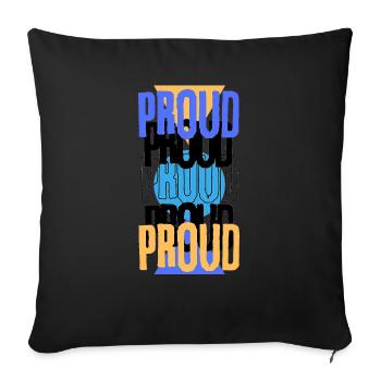 PROUD - Throw Pillow Cover 17.5” x 17.5” - black - Front