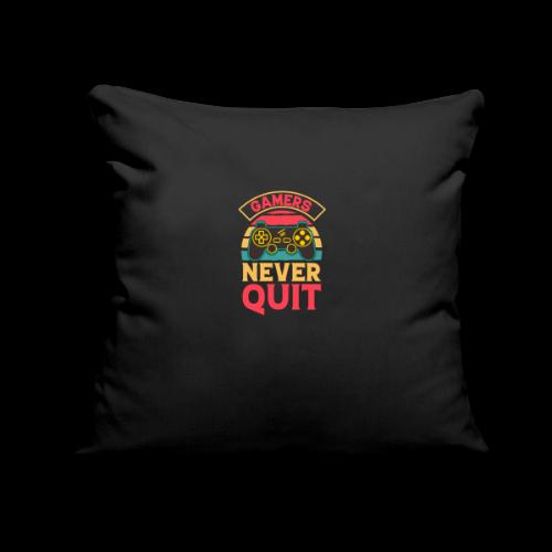 Gamers Never Quit Tee - Throw Pillow Cover 17.5” x 17.5”