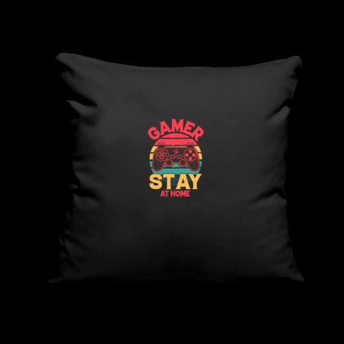 Gamers Stay at Home - Throw Pillow Cover 17.5” x 17.5”